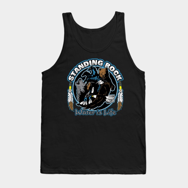 Standing Rock Water is Life Tank Top by RadStar